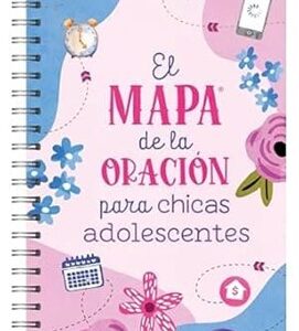 EL MAPA DE ORACION PARA CHICAS ADOLECENTES