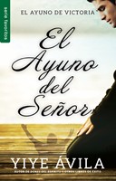 AYUNO DEL SEÑOR YIYE AVILA
