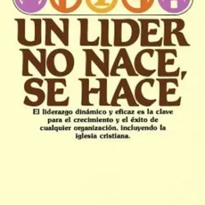 UN LIDER NACE NO SE HACE