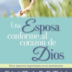 UNA ESPOSA CONFORME AL CORAZON DE DIOS