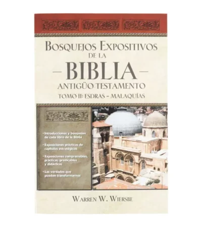 BOSQUEJOS EXPOSITIVOS DE LA BIBLIA ANTIGUO TESTAMENTO TOMO 2