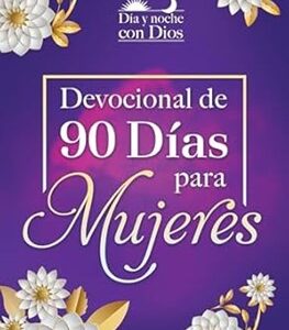 DEVOCIONAL DE 90 DIAS PARA MUJERES