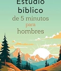 ESTUDIO BIBLICO DE 5 MINUTOS PARA HOMBRES