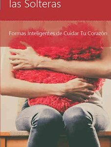EL SEXO Y LAS SOLTERAS