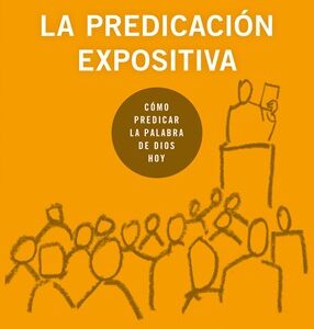 LA PREDICACION EXPOSITIVA