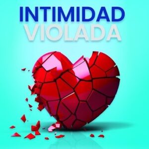 INTIMIDAD VIOLADA